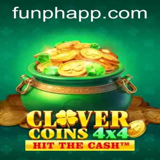 Discover the Excitement of CloverCoins4x4 on the FUNPH App